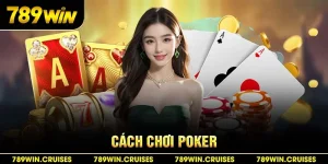 cách chơi poker