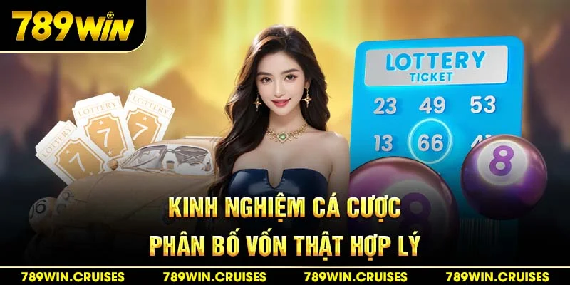 Kinh nghiệm cá cược phân bổ vốn thật hợp lý