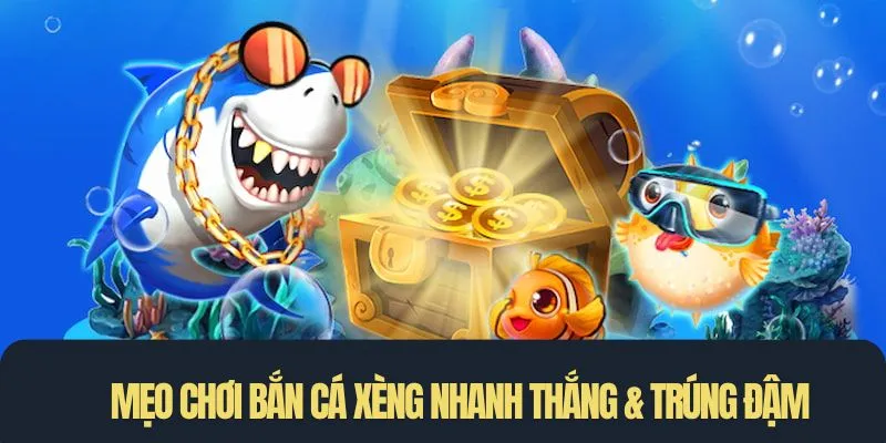 Mẹo chơi bắn cá xèng 789Win nhanh thắng