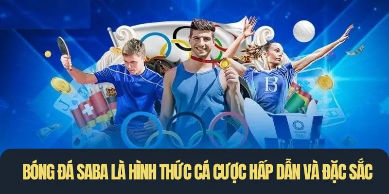 Bóng đá Saba là hình thức cá cược hấp dẫn và đặc sắc